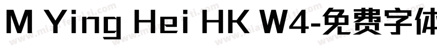 M Ying Hei HK W4字体转换